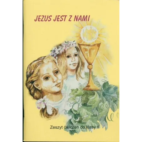JEZUS JEST Z NAMI 2 ĆWICZENIA - Jedność