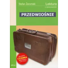 PRZEDWIOŚNIE LEKTURA Z OPRACOWANIEM Stefan Żeromski - Greg
