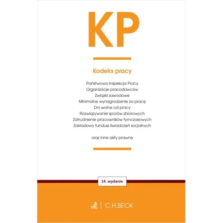 KP. KODEKS PRACY ORAZ USTAWY TOWARZYSZĄCE