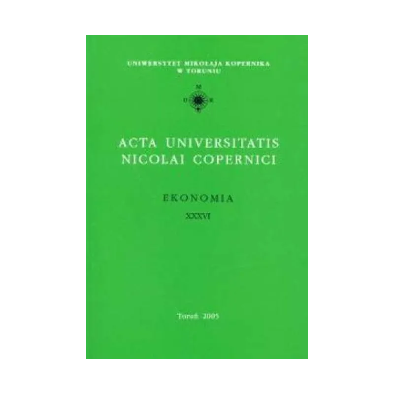 ACTA UNIVERSITATIS NICOLAI COPERNICI. EKONOMIA XXXVI