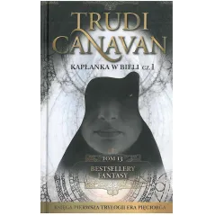 KAPŁANKA W BIELI 1 Trudi Canavan - Edipresse Polska