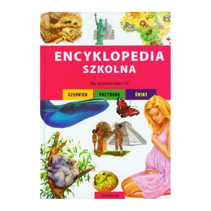 ENCYKLOPEDIA SZKOLNA DLA UCZNIÓW KLAS 1-4