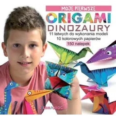 MOJE PIERWSZE ORIGAMI. DINOZAURY Marcelina Grabowska-Piątek - Siedmioróg