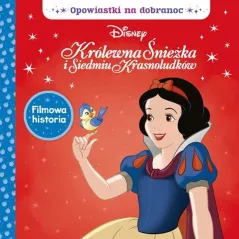 DISNEY KRÓLEWNA ŚNIEŻKA I SIEDMIU KRASNOLUDKÓW. OPOWIASTKI NA DOBRANOC