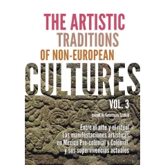 The artistic traditions of noneuropean cultures. Vol. 3