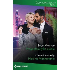 PRAGNĘŁAM TYLKO CIEBIE. NOC NA MANHATTANIE