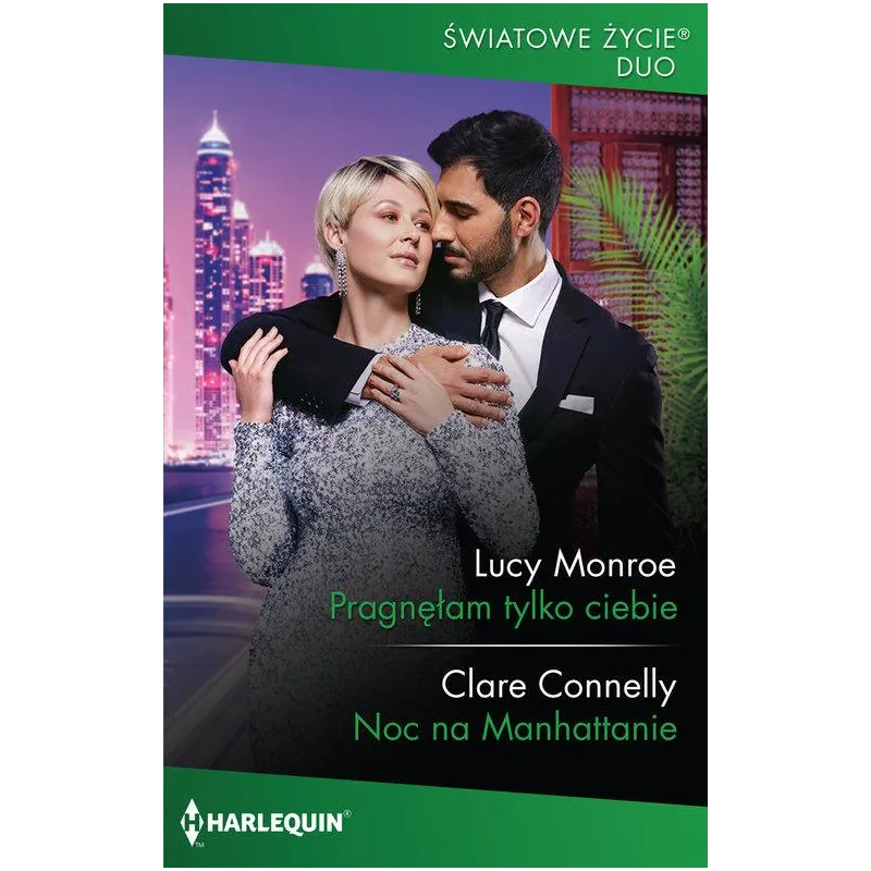 PRAGNĘŁAM TYLKO CIEBIE. NOC NA MANHATTANIE