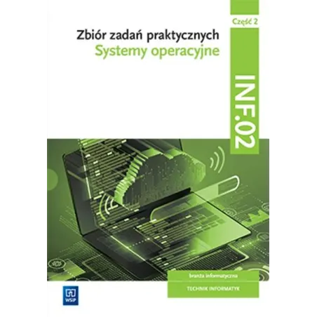 Zbiór Zadań Praktycznych Kwalifikacja Inf.02  Systemy Operacyjne  Część 2