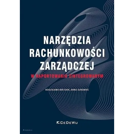 Narzędzia Rachunkowości Zarządczej W Raportowaniu Zintegrowanym