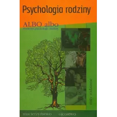 ALBO, ALBO. PROBLEMY PSYCHOLOGII I KULTURY 1/2007. PSYCHOLOGIA RODZINY