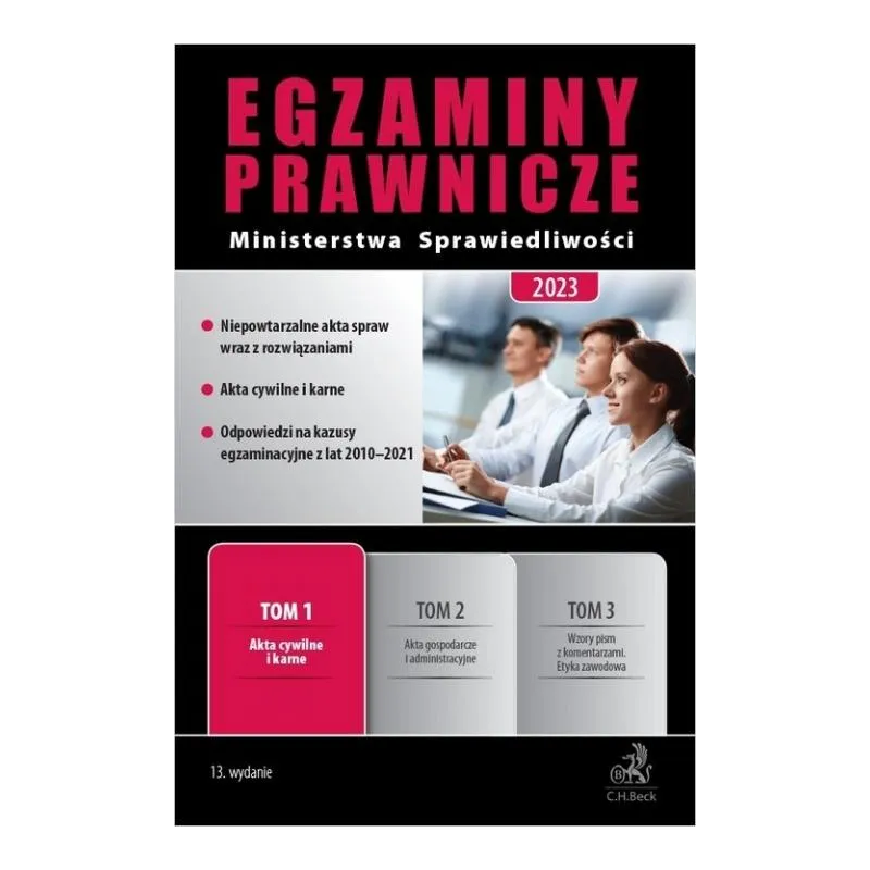EGZAMINY PRAWNICZE MINISTERSTWA SPRAWIEDLIWOŚCI 2023. TOM 1. AKTA CYWILNE I KARNE