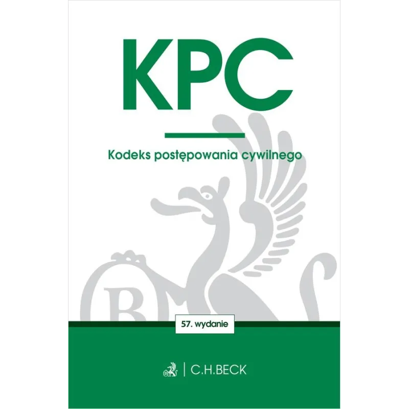 KPC. KODEKS POSTĘPOWANIA CYWILNEGO