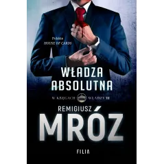 WŁADZA ABSOLUTNA. W KRĘGACH WŁADZY 3 - Filia