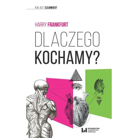 Dlaczego Kochamy? Harry Frankfurt