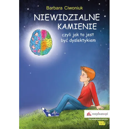 Niewidzialne Kamienie Czyli Jak To Jest Być Dyslektykiem