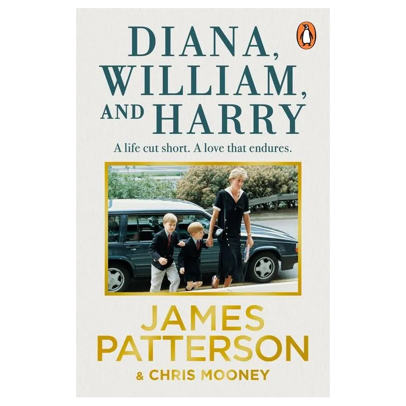 DIANA WILLIAM AND HARRY James Patterson, Chris Mooney