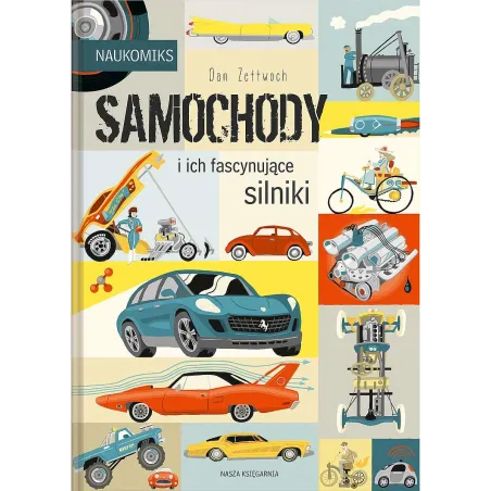 Samochody I Ich Fascynujące Silniki. Naukomiks