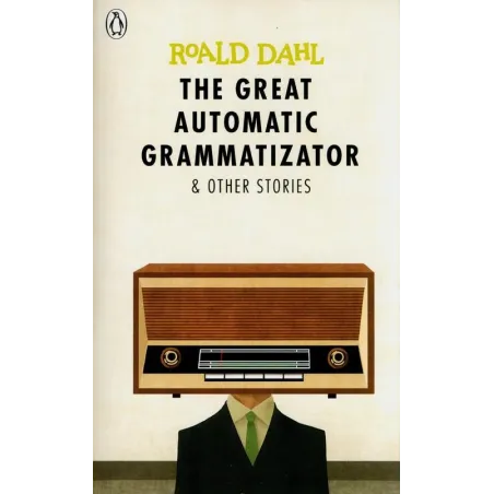 The Great Automatic Grammatizator And Other Stories