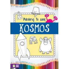 KOSMOS. POKOLORUJ TO SAM! 4+ - Zielona Sowa