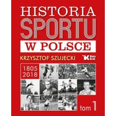 HISTORIA SPORTU W POLSCE 1 Krzysztof Szujecki - Biały Kruk