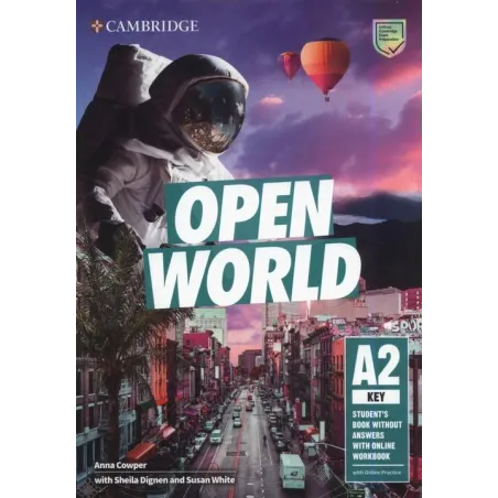 OPEN WORLD KEY STUDENTS BOOK WITHOUT ANSWERS WITH ONLINE WORKBOOK Anna Cowper, Sheila Dignen, Susan White - Cambridge Unive...