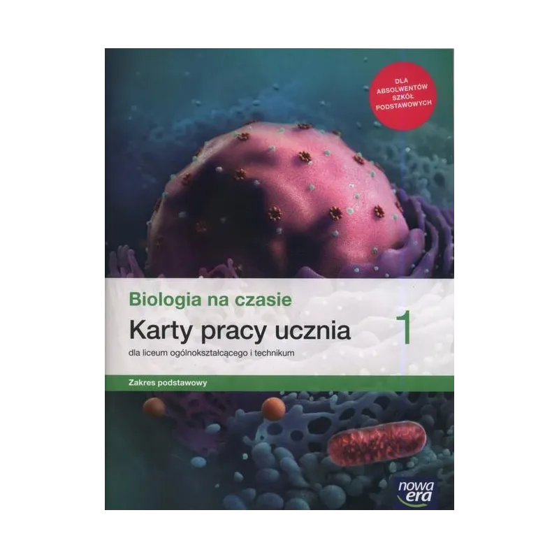 NOWE BIOLOGIA NA CZASIE 1 KARTY PRACY LICEUM I TECHNIKUM ZAKRES PODSTAWOWY 64905 Barbara Januszewska-Hasiec