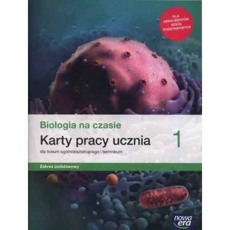 Biologia Na Czasie 1. Karty Pracy Liceum I Technikum. Zakres Podstawowy