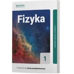 FIZYKA 1 PODRĘCZNIK ZAKRES PODSTAWOWY Adam Ogaza - Operon