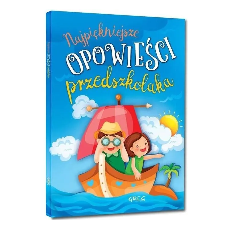 NAJPIĘKNIEJSZE OPOWIEŚCI PRZEDSZKOLAKA Agnieszka Antosiewicz