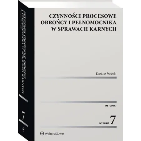 Czynności Procesowe Obrońcy I Pełnomocnika W Sprawach Karnych
