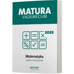 MATURA 2022 VADEMECUM MATEMATYKA ZAKRES ROZSZERZONY Kinga Gałązka - Operon