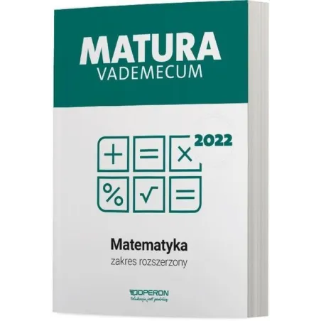 Matura 2022 Vademecum Matematyka Zakres Rozszerzony Kinga Gałązka