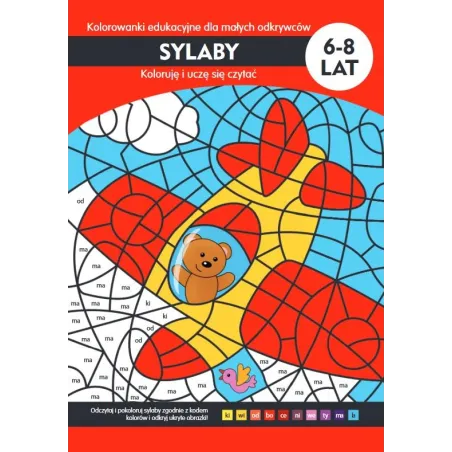 Sylaby. Kolorowanki Edukacyjne Dla Małych Odkrywców 6-8 Lat