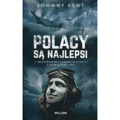 POLACY SĄ NAJLEPSI WSPOMNIENIA KANADYJCZYKA Z DYWIZJONU 303 Johnny Kent