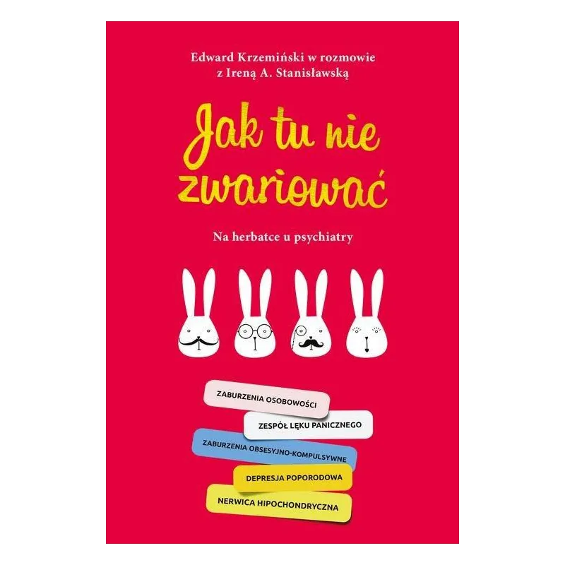 JAK TU NIE ZWARIOWAĆ Edward Krzemiński