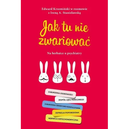 Jak Tu Nie Zwariować. Na Herbatce U Psychiatry