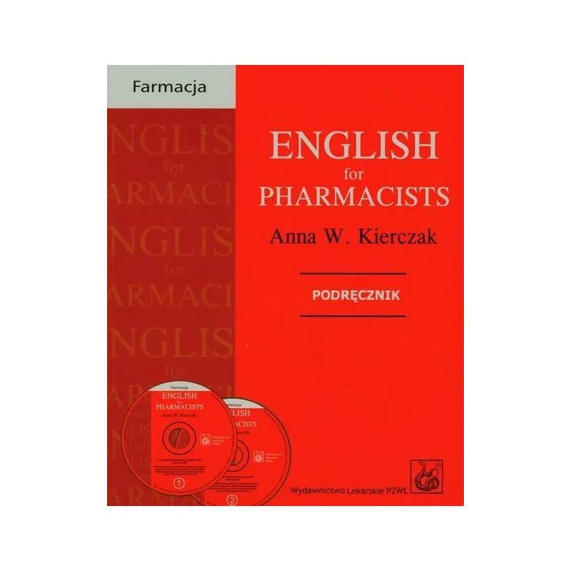 ENGLISH FOR PHARMACISTS + 2CD Anna Kierczak - Wydawnictwo Lekarskie PZWL