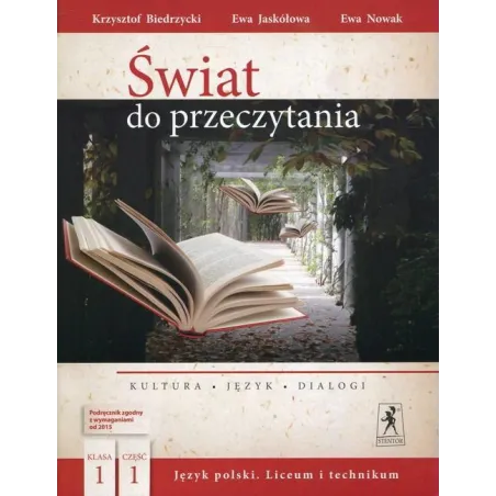 JĘZYK POLSKI 1 ŚWIAT DO PRZECZYTANIA PODRĘCZNIK 1 Ewa Jaskółowa, Krzysztof Biedrzycki, Ewa Nowak - Stentor