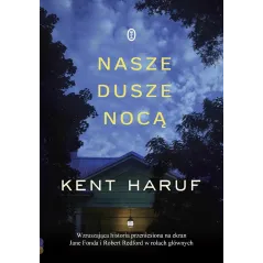 NASZE DUSZE NOCĄ - Wydawnictwo Literackie