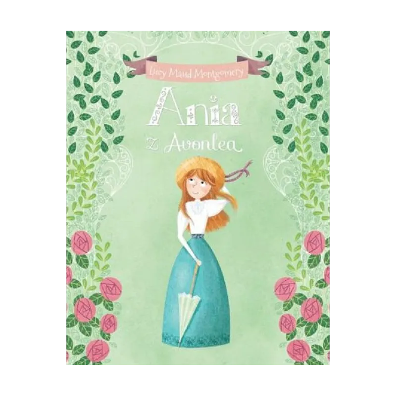 ANIA Z AVONLEA Lucy Maud Montgomery - Olesiejuk