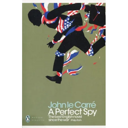 A Perfect Spy John Le Carre A Perfect Spy John Le Carre