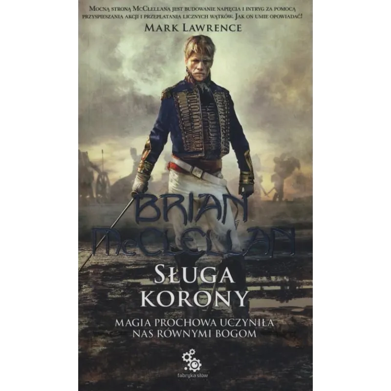 SŁUGA KORONY Brian McClellan - Fabryka Słów