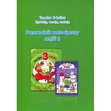 Teczka 3-Latka. Zgaduje, Rysuję, Maluję. Przewodnik Metodyczny 2