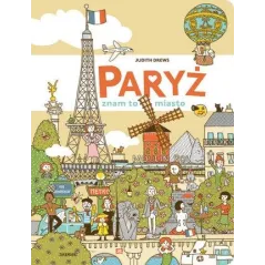PARYŻ. ZNAM TO MIASTO Judith Drews - Zakamarki