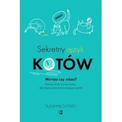 SEKRETNY JĘZYK KOTÓW Susanne Schotz - Kobiece