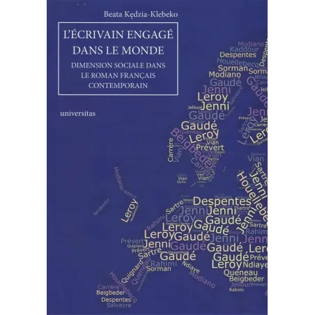 Lecrivain Engage Dans Le Monde Dimension Sociale Dans Le Roman Français Contemporain