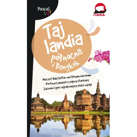 Tajlandia Północna I Bangkog. Przewodnik Ilustrowany