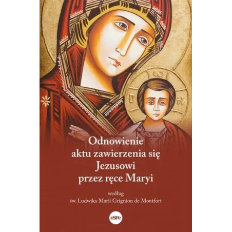 Odnowienie Aktu Zawierzenia Się Jezusowi Przez Ręce Maryi