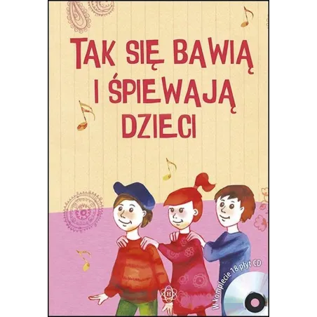Tak Sie Bawia I Spiewaja Dzieci Książka + 18 Płyt Cd