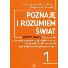 POZNAJĘ I ROZUMIEM ŚWIAT 1 KARTY PRACY Borowskakociemba Agnieszka Borowska-kociemba, Agnieszka